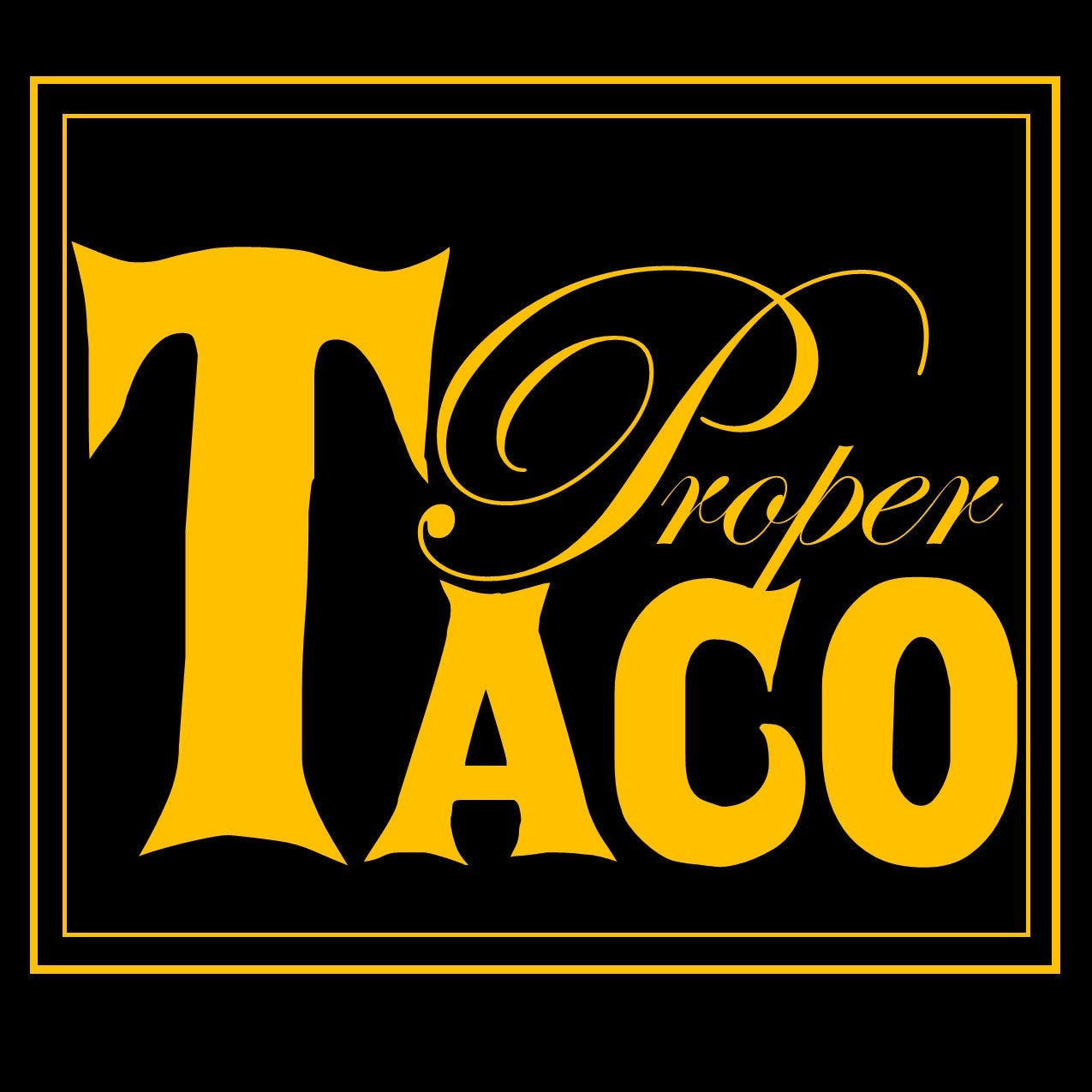 Taco Proper